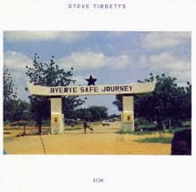 Safe Journey by Steve Tibbetts